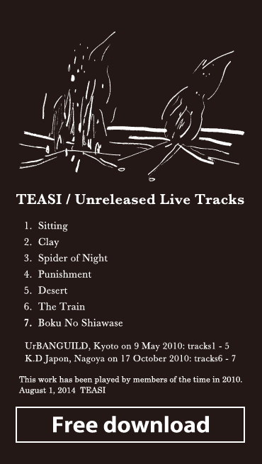 TEASI／Unreleased Live Tracks｜Free download